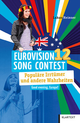 Lukas Heinser - Eurovision Song Contest - Populäre Irrtümer und andere Wahrheiten