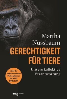 Martha Nussbaum - Gerechtigkeit für Tiere