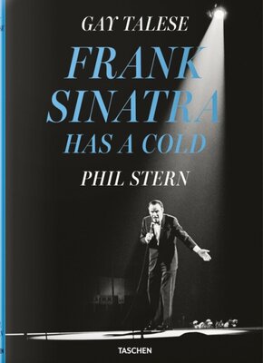 Gay Talese - Phil Stern - Frank Sinatra Has a Cold