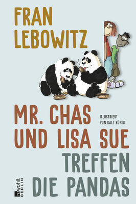 Fran Lebowitz - Mr. Chas und Lisa Sue treffen die Pandas