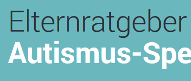 Meldung: neuer "Elternratgeber Autismus-Spektrum-Störungen"
