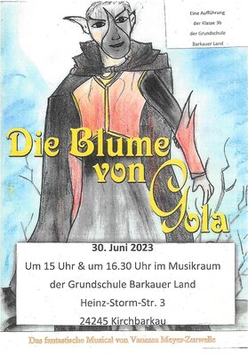 Die Blume von Gola - Das fantastische Musical von Vanessa Meyer-Zurwelle (Bild vergr&ouml;&szlig;ern)