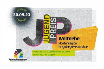 Jugendpreis Welterbe Montanregion Erzgebirge/Krušnohorí (Bild vergrößern)