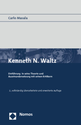 Carlo Masala - Kenneth N. Waltz - Einführung in seine Theorie und Auseinandersetzung mit seinen Kritikern