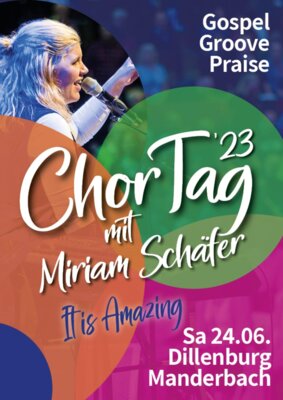 Meldung: Chortag mit Miriam Schäfer - It Is Amazing