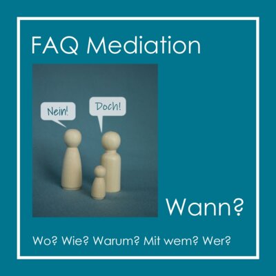 Meldung: FAQ - Mediation WANN?