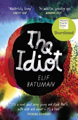Elif Batuman -  The Idiot