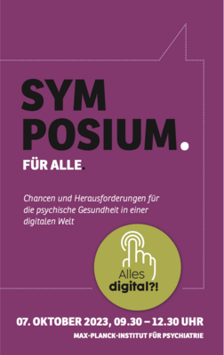 MPI München: Alles digital!? - Symposium für alle im Rahmen der Woche für seelische Gesundheit am 7.10.2023 (Bild vergrößern)