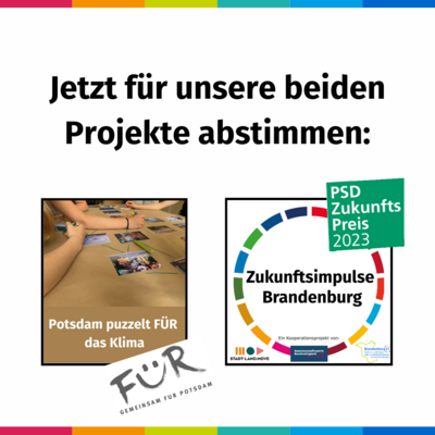 Jetzt abstimmen: Potsdam puzzelt FÜR Klimabildung! & PSD-Zukunftspreis (Bild vergrößern)