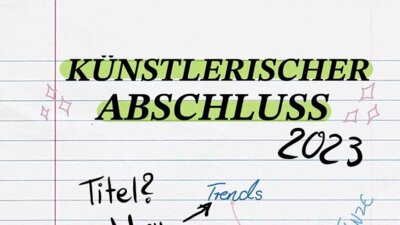 Künstlerischer Abschluss 2023 (Bild vergrößern)