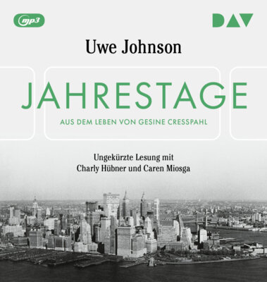 Uwe Johnson - Jahrestage - Aus dem Leben von Gesine Cresspahl - Hörbuch