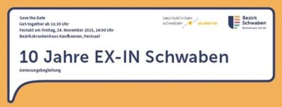 Foto zur Meldung: Bezirk Schwaben: Festversammlung 10 Jahre EX-IN Schwaben | Save the Date Fr 24.11.2023 ab 13.30 Uhr - Festsaal BKH Kaufbeuren
