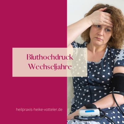 Bluthochdruck Wechseljahre (Bild vergrößern)