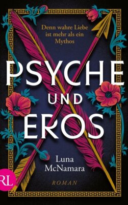 Luna McNamara - Psyche und Eros - Denn wahre Liebe ist mehr als ein Mythos