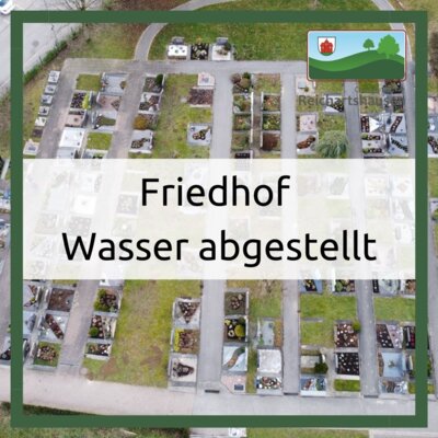 Wasser auf dem Friedhof abgestellt (Bild vergrößern)