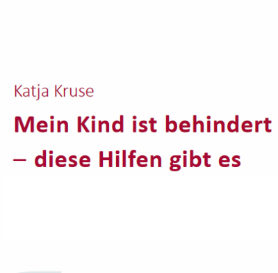 Meldung: Rechtsratgeber „Mein Kind ist behindert – diese Hilfen gibt es“
