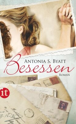 A. S. Byatt - Besessen