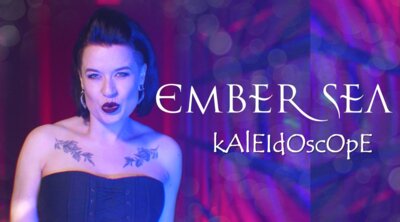 Link to: Ember Sea - 'Kaleidoscope'