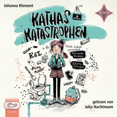 Johanna Klement - Kathas Katastrophen - Mein Leben zwischen Freunde-Bubble und Eltern-Trouble - Hörbuch
