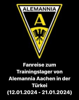 Meldung: Fanreise Trainingslager Alemannia Aachen Türkei (Belek) 2024