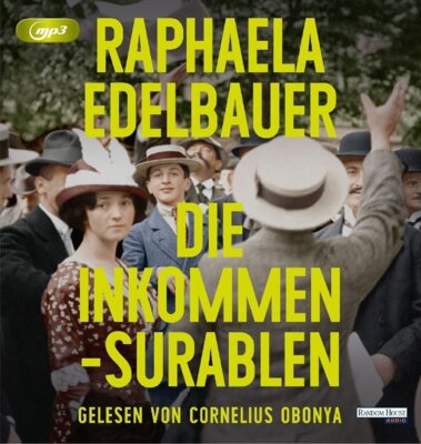Raphaela Edelbauer - Die Inkommensurablen - Hörbuch