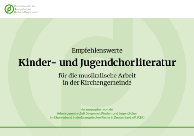 Empfehlenswerte Kinder- und Jugendchorliteratur (Bild vergrößern)