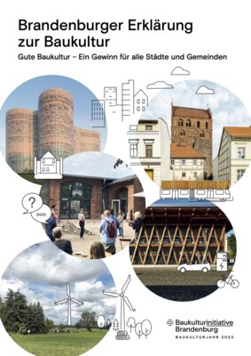Brandenburger Erklärung zur Baukultur betont Notwendigkeit, gute Baukultur breit zu fördern, weil sie maßgeblich zur nachhaltigen Entwicklung der brandenburgischen Städte und Gemeinden beiträgt (Bild vergrößern)