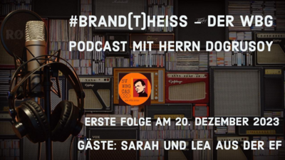 Meldung: Brand(t)heiss - Der WBG - Podcast - 1. Folge