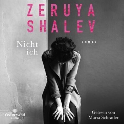 Zeruya Shalev - Nicht ich - Hörbuch