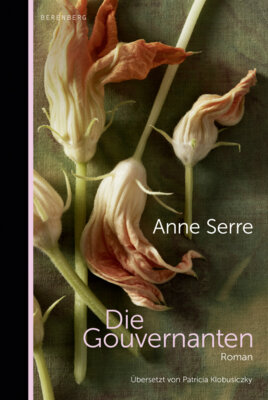 Anne Serre - Die Gouvernanten
