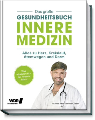 Heinz-Wilhelm Esser - Das große Gesundheitsbuch - Innere Medizin.   Alles zu Herz, Kreislauf, Atemwegen und Darm - Was wirklich hilft - Der neuste Stand