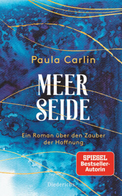 Paula Carlin - Meerseide - Ein Roman über den Zauber der Hoffnung