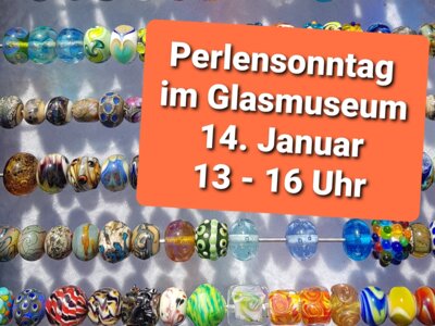 Perlensonntag am 14. Januar im Glasmuseum! (Bild vergrößern)