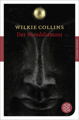 Wilkie Collins - Der Monddiamant