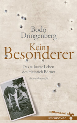 Bodo Dringenberg - Kein Besonderer - Das zu kurze Leben des Heinrich Börner