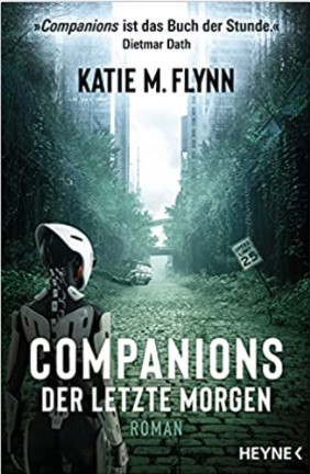 Katie M. Flynn: Companions - Der letzte Morgen