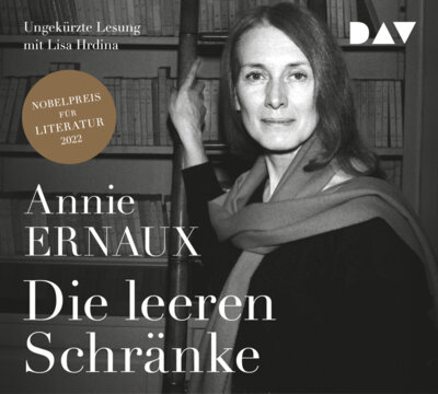 Annie Ernaux - Die leeren Schränke - Hörbuch