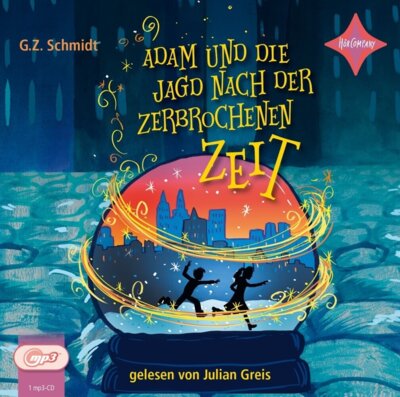 G.Z. Schmidt - Adam und die Jagd nach der zerbrochenen Zeit - Hörbuch