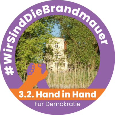 #WirSindDieBrandmauer - Villa Fohrde ist Teil eines breiten Bündnisses gegen Rechts (Bild vergrößern)