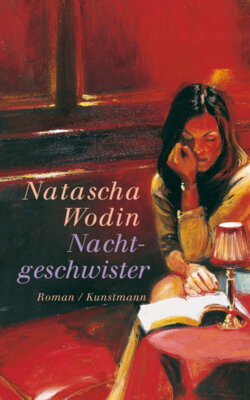 Natascha Wodin - Nachtgeschwister