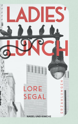 Lore Segal - Ladies' Lunch