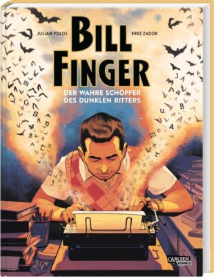 Julian Voloj - Bill Finger - Der wahre Schöpfer des Dunklen Ritters | Graphic Novel Biografie über den vergessenen Schöpfer von Batman