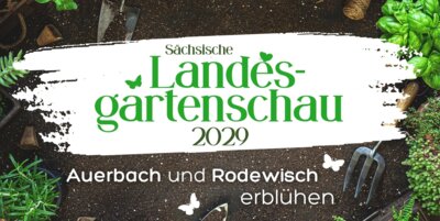 Sächsische Landesgartenschau 2029 in Auerbach und Rodewisch (Bild vergrößern)