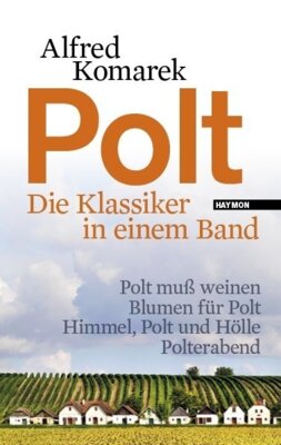 Alfred Komarek - Polt - Die Klassiker in einem Band