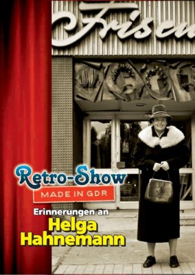 Retro-Show – Erinnerungen an Helga Hahnemann mit der Humoristin Josefine Lemke am Freitag, den 22.03.2024 um 19 Uhr in der Stadt- und Kreisbibliothek Genthin
