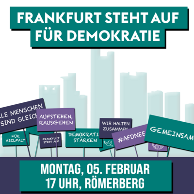 Frankfurt steht für Demokratie!
