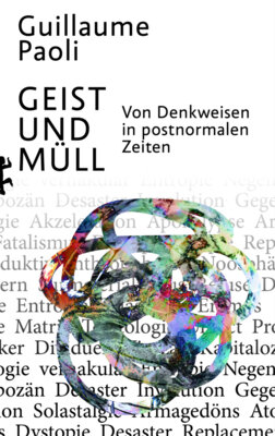 Guillaume Paoli - Geist und Müll