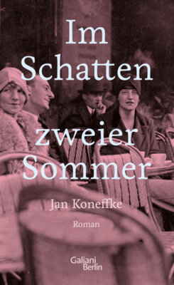 Jan Koneffke - Im Schatten zweier Sommer