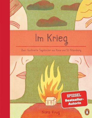 Nora Krug - Im Krieg - Zwei illustrierte Tagebücher aus Kiew und St. Petersburg (Graphic Novel)