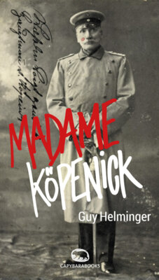 Guy Helminger - Madame Köpenick